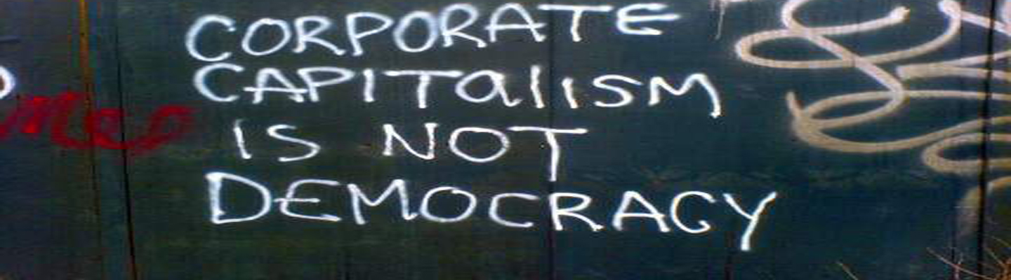 corporate capitalism is not democracy